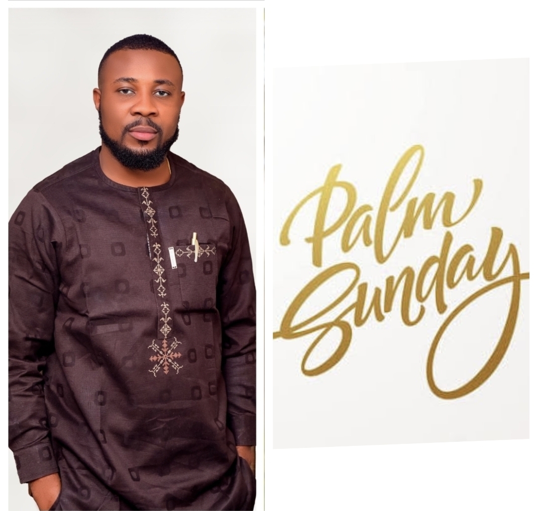 Palm Sunday: Omoyele Olabode charges Christians to emulate Christ’s commitment.